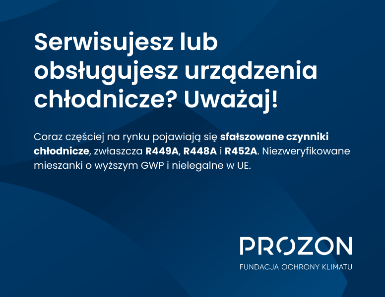 Walka z przemytem i fałszerstwami F-gazów wyzwaniem dla branży HVACR
